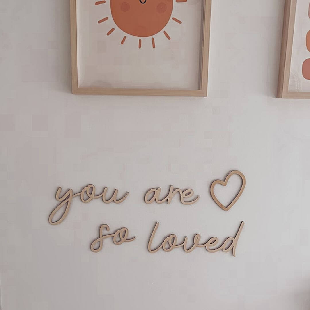 "You are so loved" Wooden Wall Script with Decal - Timber Tinkers